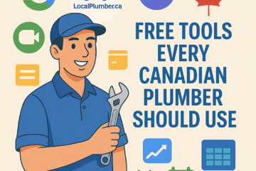 Free Tools Every Canadian Plumber Should Use to Grow Their Business in 2025